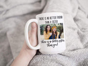 Coffee Mug personalized with a photo of you and sister with quote - 721 Done